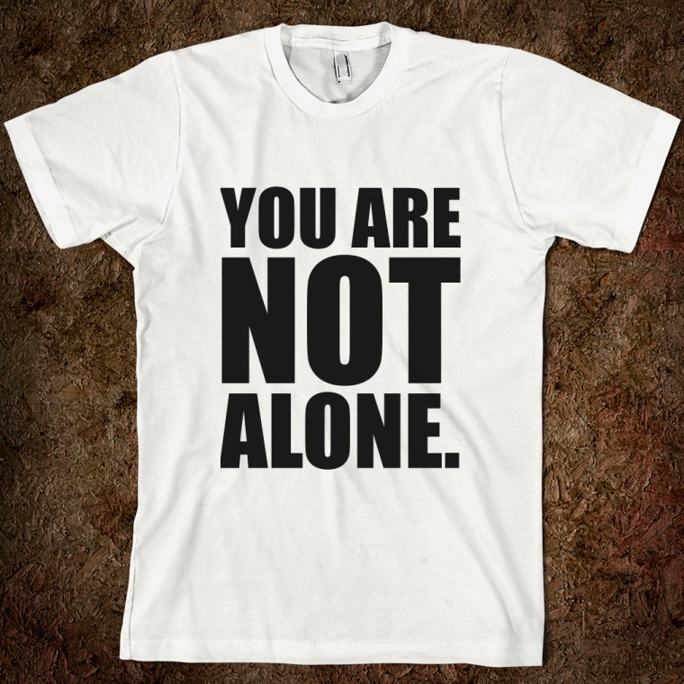 you-are-not-alone-black-on-white-t-shirt_american-apparel-unisex-fitted-tee_white_w760h760.jpg